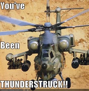 You've Been  THUNDERSTRUCK!!