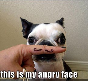 this is my angry face