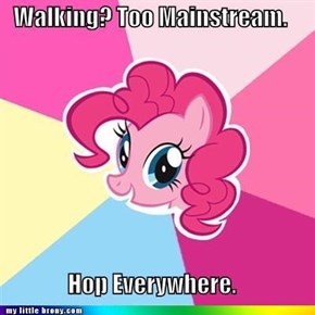 Hipster Pinkie: Walking?