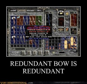 REDUNDANT BOW IS REDUNDANT