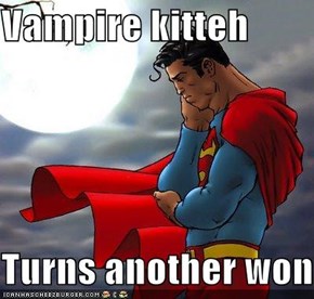 Vampire kitteh  Turns another won