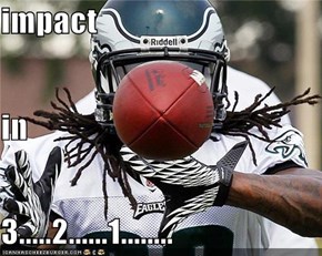 impact in 3.....2......1........
