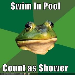 Swim In Pool  Count as Shower