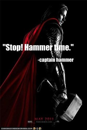 "Stop! Hammer time."