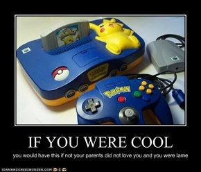 IF YOU WERE COOL