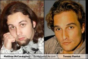 Matthew McConaughey Totally Looks Like Tomasz Pawluk