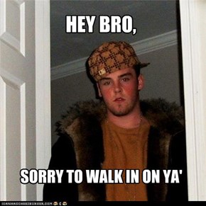 HEY BRO,