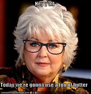 Hey y'all   Today we're gonna use a ton of butter