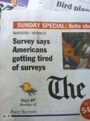 WIN!: Completely Relevant News: Can We Get the Poll Numbers on That?