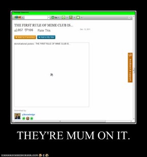 THEY'RE MUM ON IT.