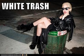 WHITE TRASH