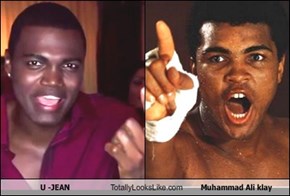 U -JEAN Totally Looks Like Muhammad Ali klay