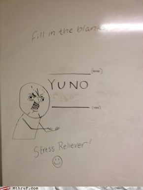 Meme Monday: Y U NO FILL IN BLANK?