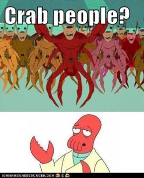 Crab people?