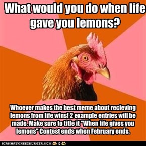 What would you do when life gave you lemons?