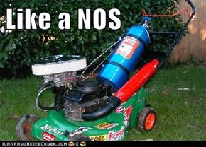 Like a NOS