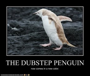 THE DUBSTEP PENGUIN