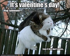 It's valentine's day!