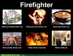 What Firefighters Really do