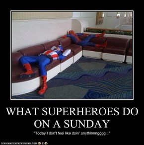 WHAT SUPERHEROES DO ON A SUNDAY