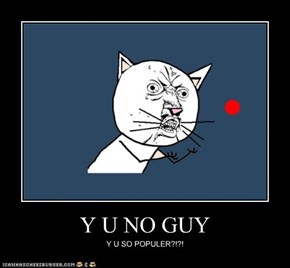 Y U NO GUY