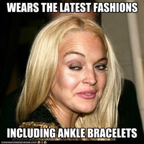 Lindsay Lohurrr: wears the latest fashions.
