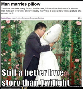 Still a better love story than Twilight