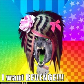 I want REVENGE!!!