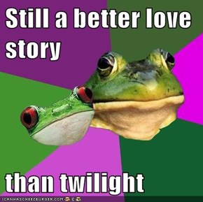 Still a better love story  than twilight