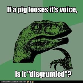 Philosoraptor: Pig Ponderings