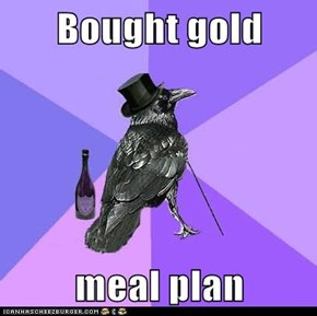Bought gold  meal plan