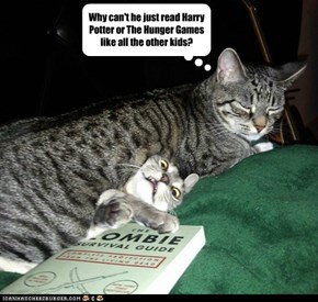Why can't you just read Harry Potter or The Hunger Games like all the other kids?