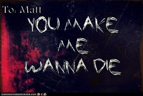 To: Matt