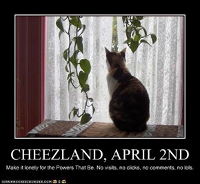 CHEEZLAND, APRIL 2ND