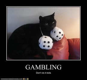 GAMBLING