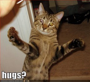 hugs?